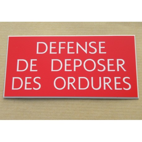 plaque adhésive "DEFENSE DE DEPOSER DES ORDURES" rouge