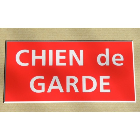 plaque gravée "CHIEN DE GARDE" finition biseautée format 48 x 100 mm