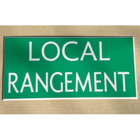plaque adhésive "LOCAL RANGEMENT" verte