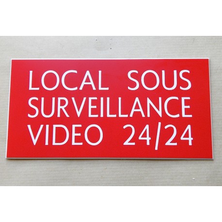 plaque adhésive "LOCAL SOUS SURVEILLANCE VIDEO 24/24" rouge