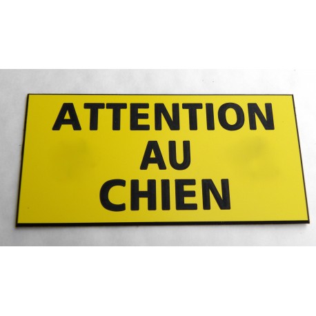 plaque gravée "ATTENTION AU CHIEN" finition biseautée format 98 x 200 mm