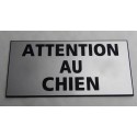 plaque gravée "ATTENTION AU CHIEN" finition biseautée format 75 x 150 mm