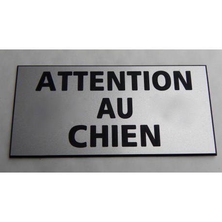plaque gravée "ATTENTION AU CHIEN" finition biseautée format 98 x 200 mm