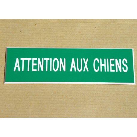 plaque "ATTENTION AUX CHIENS" verte