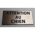 plaque gravée "ATTENTION AU CHIEN" finition biseautée format 98 x 200 mm