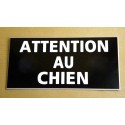 pancarte "ATTENTION AU CHIEN"