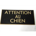 plaque gravée "ATTENTION AU CHIEN" finition biseautée format 75 x 150 mm