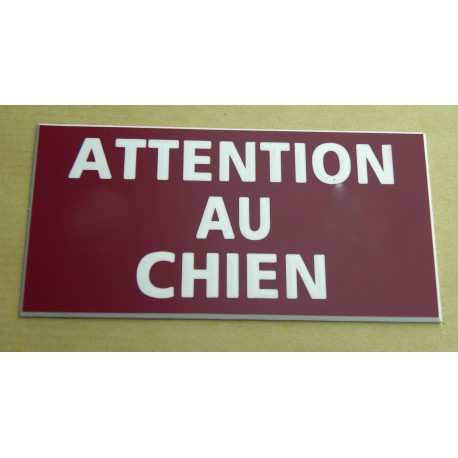 plaque gravée "ATTENTION AU CHIEN" finition biseautée format 98 x 200 mm