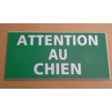 Pancarte "ATTENTION AU CHIEN"  FOND VERT