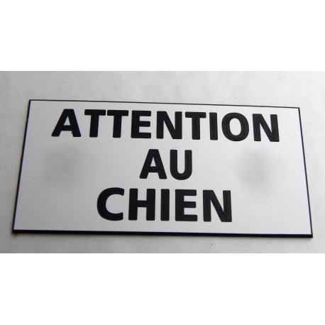 plaque gravée "ATTENTION AU CHIEN" finition biseautée format 75 x 150 mm