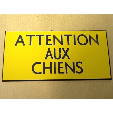 plaque gravée "ATTENTION AUX CHIENS" finition biseautée format 75 x 150 mm