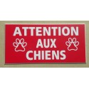 plaque adhésive rouge "ATTENTION AUX CHIENS" motifs pattes