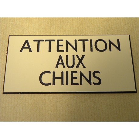 plaque gravée "ATTENTION AUX CHIENS" finition biseautée format 48 x 100 mm