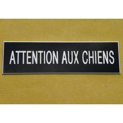 plaque "ATTENTION AUX CHIENS" noire