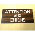 plaque gravée "ATTENTION AUX CHIENS" finition biseautée format 75 x 150 mm