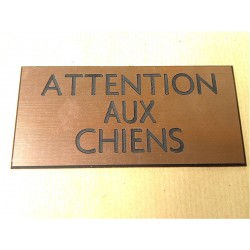 plaque gravée "ATTENTION AUX CHIENS" finition biseautée format 75 x 150 mm