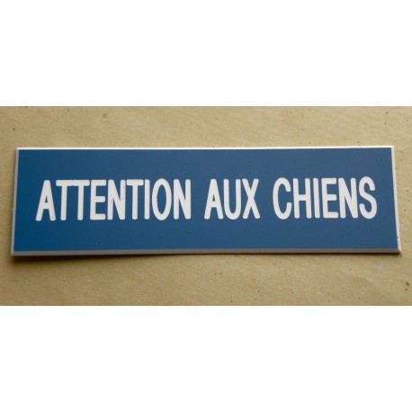 plaque "ATTENTION AUX CHIENS" bleu
