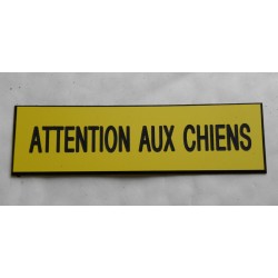 plaque jaune "ATTENTION AUX CHIENS"