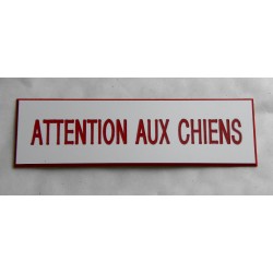 plaque "ATTENTION AUX CHIENS" blanche et rouge