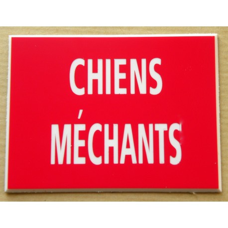 plaque gravée, pancarte "CHIENS MÉCHANTS"  finition biseautée format 115 x 150 mm