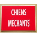 plaque gravée, pancarte "CHIENS MÉCHANTS"  finition biseautée format 115 x 150 mm