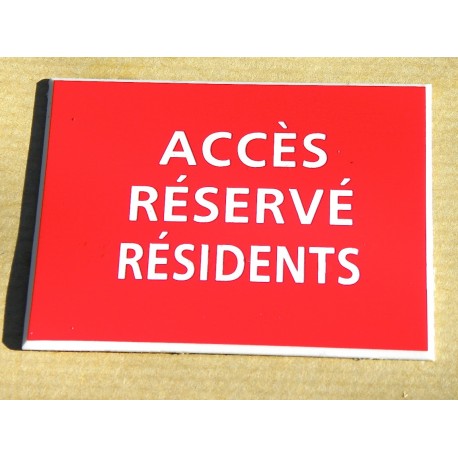 Plaque "ACCÈS RÉSERVÉ RÉSIDENTS" rouge