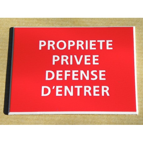 plaque adhésive "PROPRIETE PRIVEE DEFENSE D'ENTRER" rouge