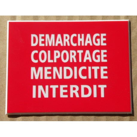 plaque gravée, pancarte "DEMARCHAGE COLPORTAGE MENDICITE INTERDIT"  finition biseautée format 115 x 150 mm
