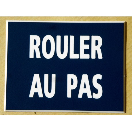 plaque "ROULER AU PAS" bleu marine