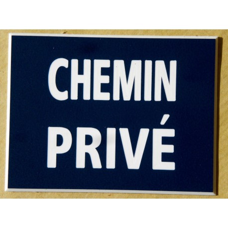 plaque gravée, pancarte "CHEMIN PRIVÉ"  finition biseautée format 150 x 200 mm