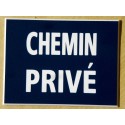 plaque gravée, pancarte "CHEMIN PRIVÉ"  finition biseautée format 150 x 200 mm
