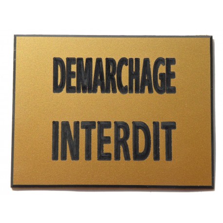 plaque gravée, pancarte "DEMARCHAGE INTERDIT"  finition biseautée format 115 x 150 mm