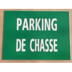 Plaque "PARKING DE CHASSE" vert