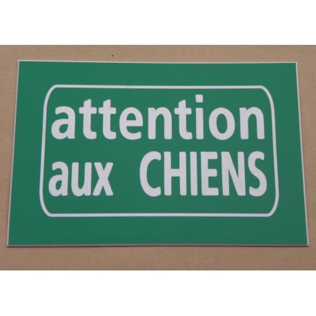 plaque "attention aux CHIENS" verte