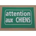 plaque "attention aux CHIENS" verte