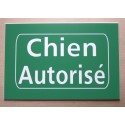 plaque gravée "Chien Autorisé" finition biseautée format 100 x 150 mm