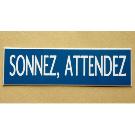 plaque adhésive "SONNEZ, ATTENDEZ" bleu
