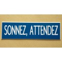 plaque adhésive "SONNEZ, ATTENDEZ" bleu