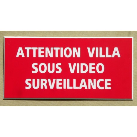 plaque adhésive "ATTENTION VILLA SOUS VIDEO SURVEILLANCE" rouge