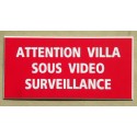 plaque adhésive "ATTENTION VILLA SOUS VIDEO SURVEILLANCE" rouge