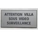 plaque adhésive "ATTENTION VILLA SOUS VIDEO SURVEILLANCE" argentée