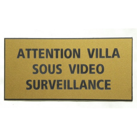 plaque adhésive "ATTENTION VILLA SOUS VIDEO SURVEILLANCE" dorée