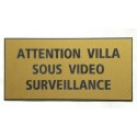plaque adhésive "ATTENTION VILLA SOUS VIDEO SURVEILLANCE" dorée