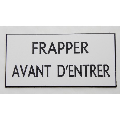 plaque adhésive "FRAPPER AVANT D'ENTRER" blanche