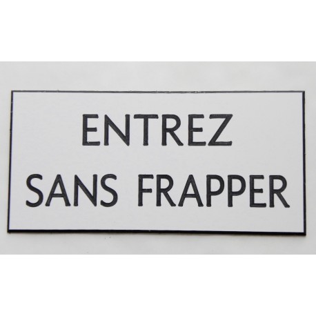 plaque adhésive "ENTREZ SANS FRAPPER" blanche