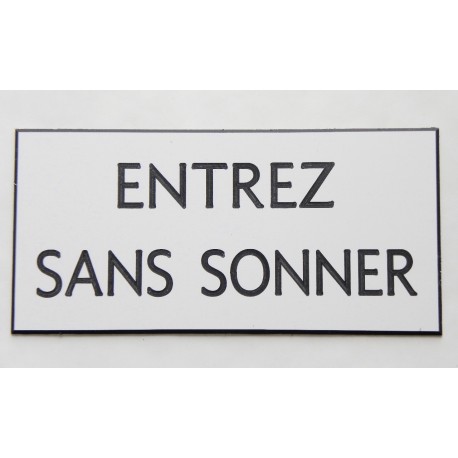 plaque adhésive "ENTREZ SANS SONNER" blanche