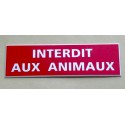 plaque adhésive "INTERDIT AUX ANIMAUX" rouge