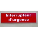 plaque gravée "Interrupteur d'urgence" finition biseautée format 29 x 100 mm