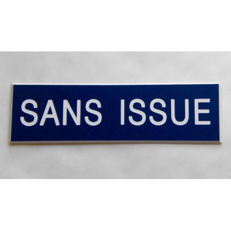 plaque adhésive "SANS ISSUE" bleu
