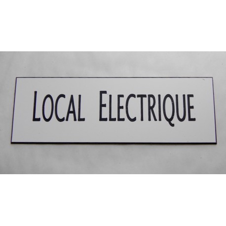 plaque adhésive "LOCAL ELECTRIQUE" blanche